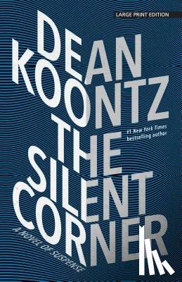 Koontz, Dean R. - The Silent Corner: A Novel of Suspense