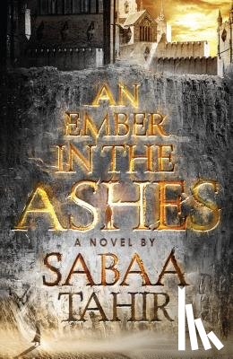 Tahir, Sabaa - EMBER IN THE ASHES -LP