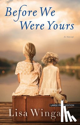 Wingate, Lisa - BEFORE WE WERE YOURS -LP