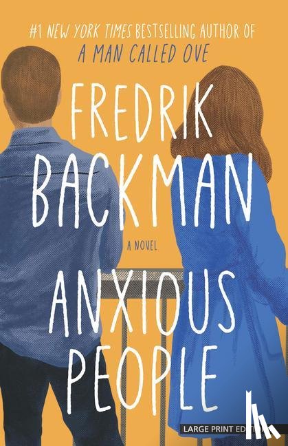 Backman, Fredrik - Backman, F: Anxious People