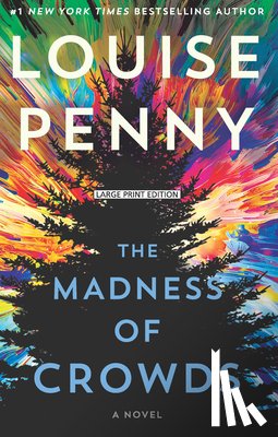 Penny, Louise - The Madness of Crowds