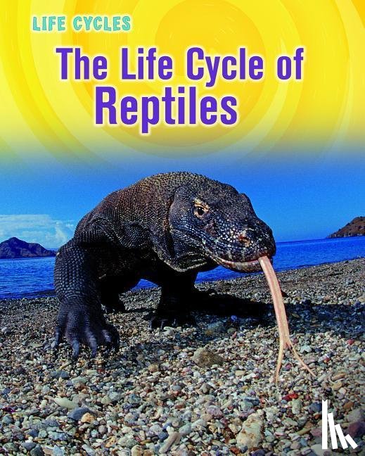 Stille, Darlene R. - The Life Cycle of Reptiles