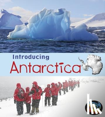 Ganeri, Anita - Introducing Antarctica