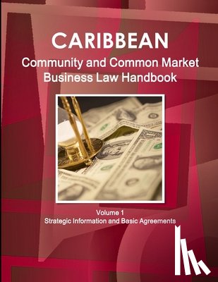 Ibp, Inc - Caribbean Community and Common Market Business Law Handbook Volume 1 Strategic Information and Basic Agreements