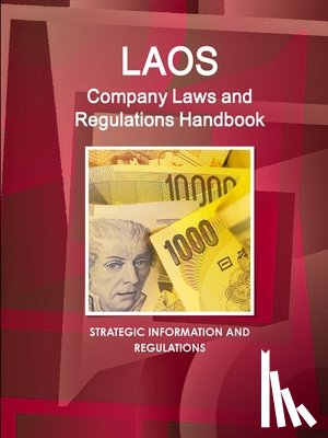 Ibp, Inc - Laos Company Laws and Regulations Handbook - Strategic Information and Regulations