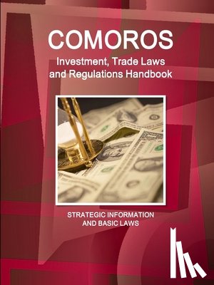 Ibp, Inc - Comoros Investment, Trade Laws and Regulations Handbook - Strategic Information and Basic Laws