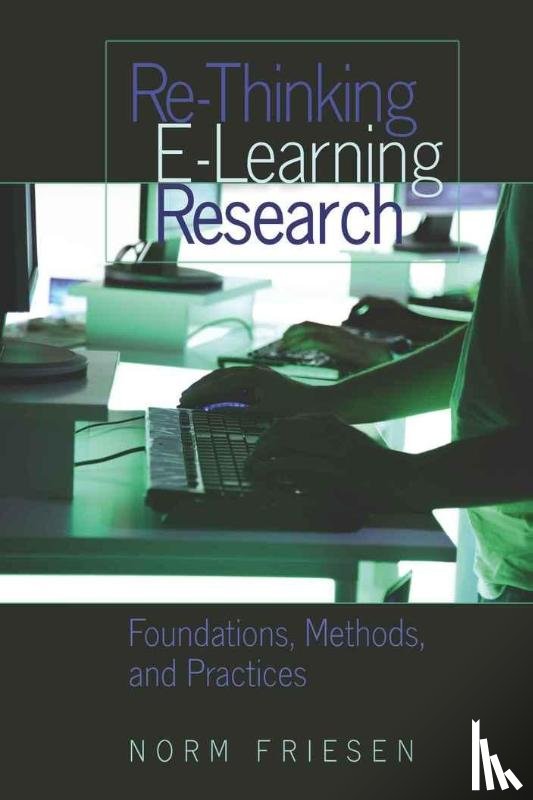 Friesen, Norm - Re-Thinking E-Learning Research
