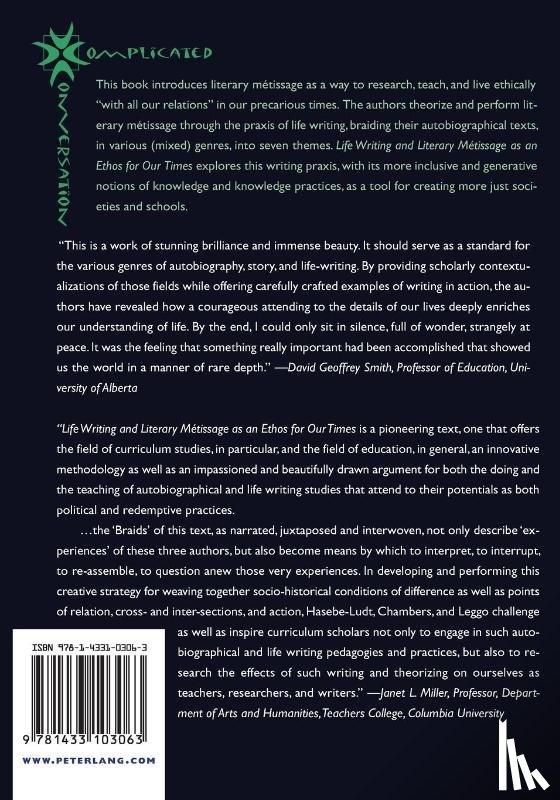 Hasebe-Ludt, Erika, Chambers, Cynthia, Leggo, Carl - Life Writing and Literary Metissage as an Ethos for Our Times