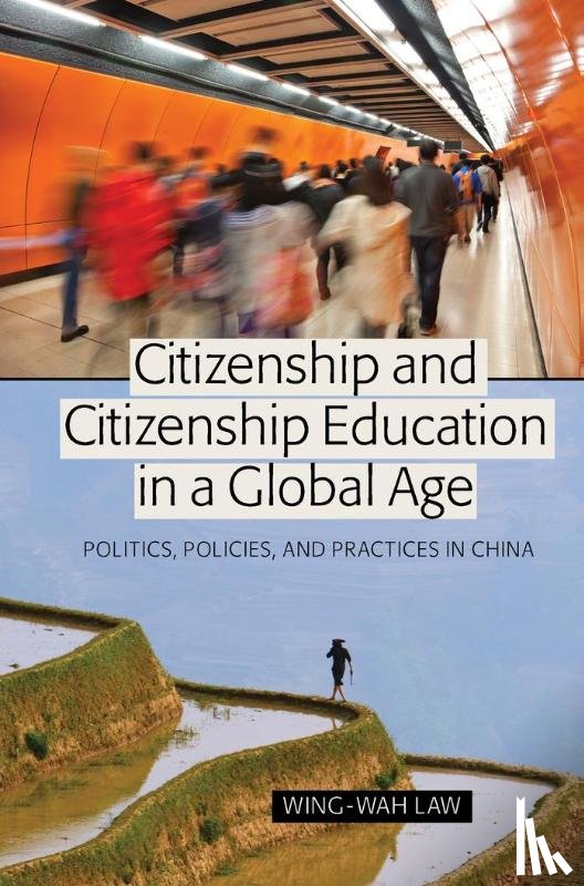 Law, Wing-Wah - Citizenship and Citizenship Education in a Global Age