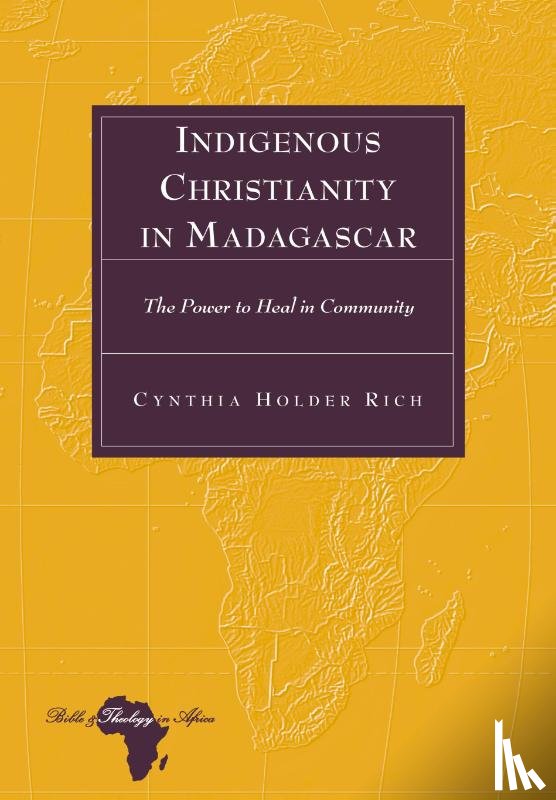 Holder Rich, Cynthia - Indigenous Christianity in Madagascar
