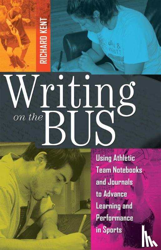 Kent, Richard - Writing on the Bus