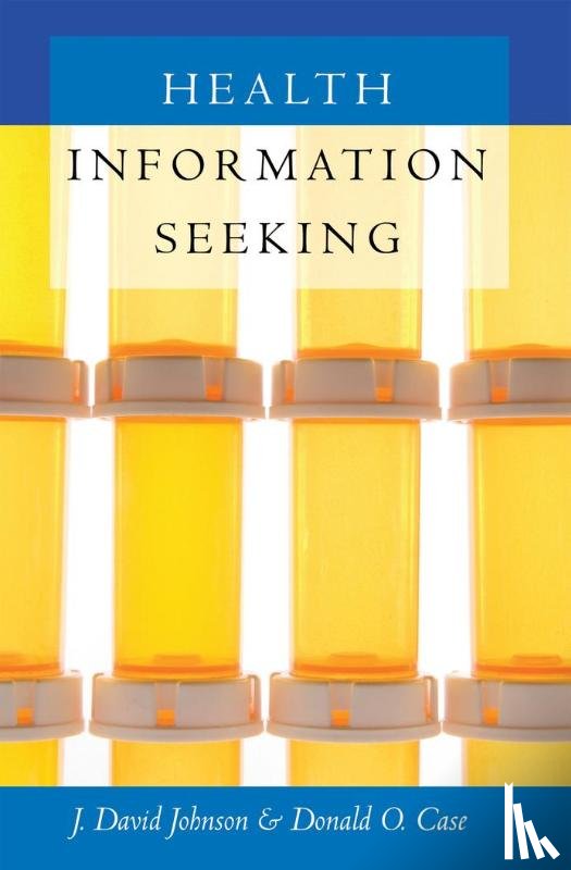 Johnson, J. David, Case, Donald O. - Health Information Seeking