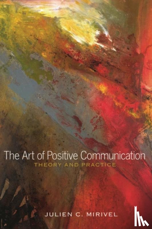 Mirivel, Julien C. - The Art of Positive Communication