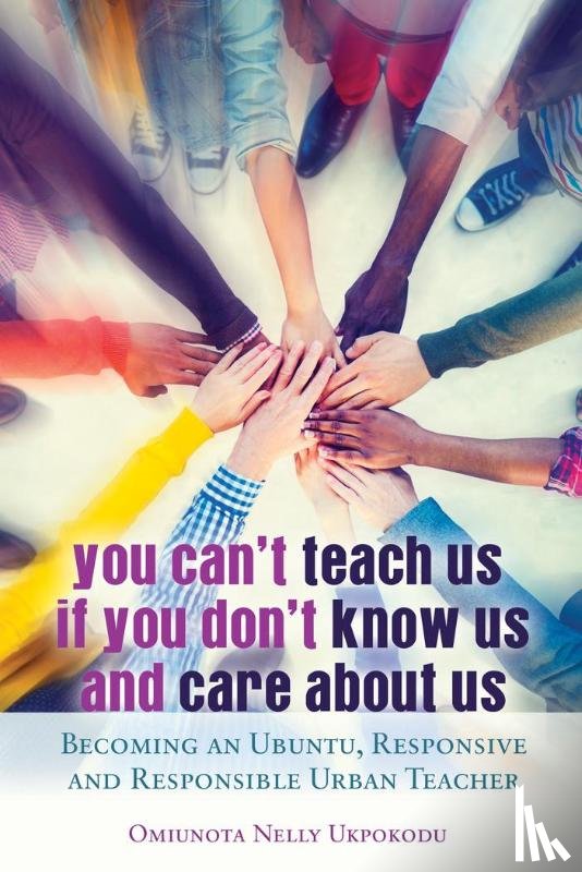 Ukpokodu, Omiunota Nelly - You Can't Teach Us if You Don't Know Us and Care About Us