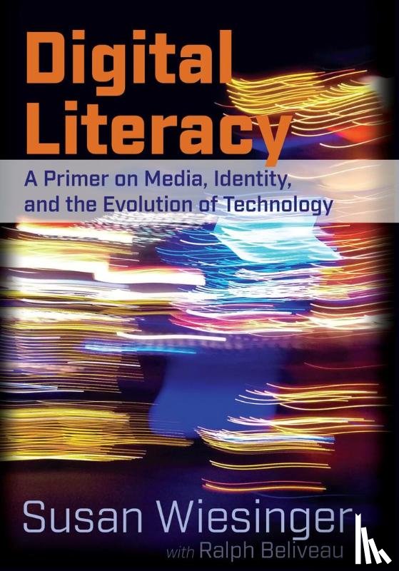 Wiesinger, Susan, Beliveau, Ralph - Digital Literacy