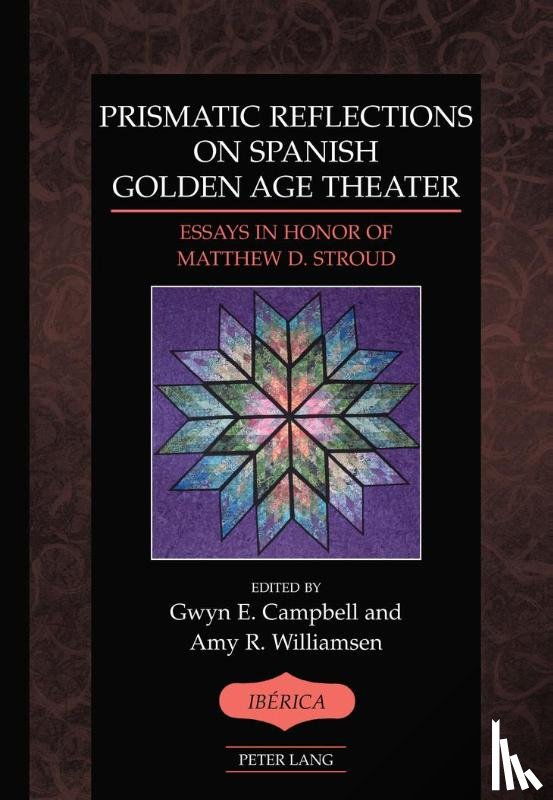  - Prismatic Reflections on Spanish Golden Age Theater