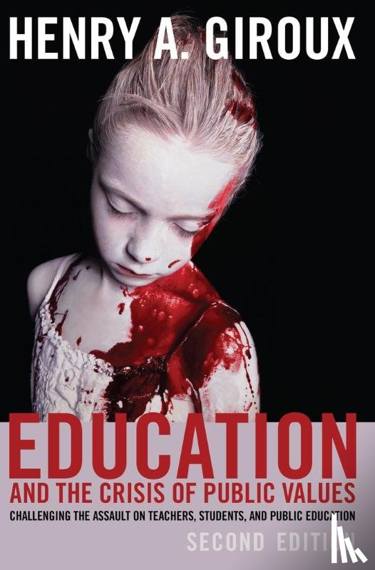 Giroux, Henry A. - Education and the Crisis of Public Values