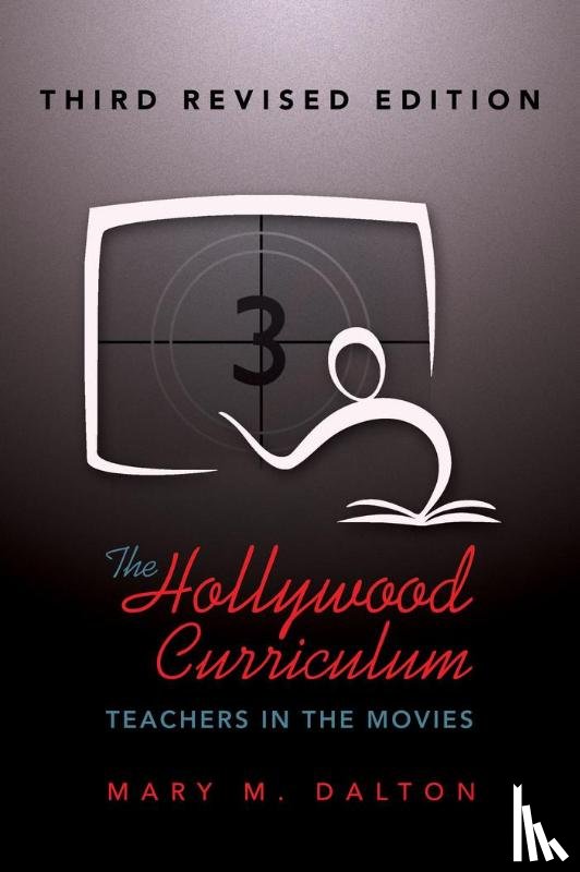 Dalton, Mary M. - The Hollywood Curriculum