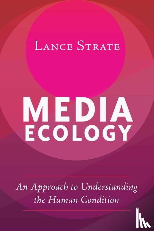 Strate, Lance - Media Ecology