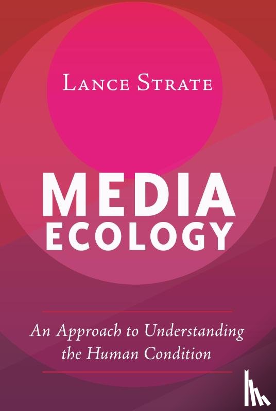 Strate, Lance - Media Ecology