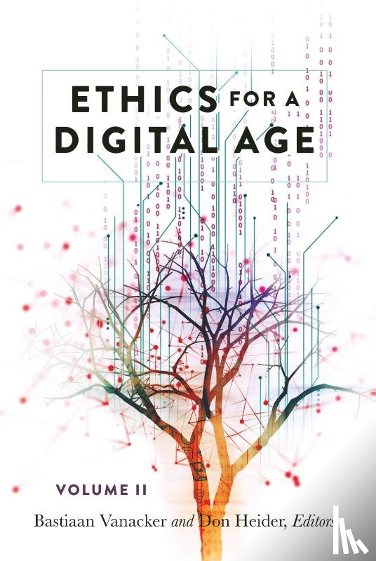  - Ethics for a Digital Age, Vol. II