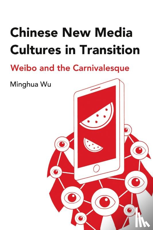 Wu, Minghua - Chinese New Media Cultures in Transition