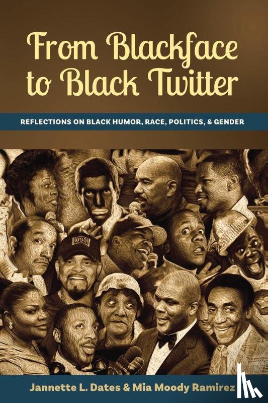 Dates, Jannette L., Moody Ramirez, Mia - From Blackface to Black Twitter