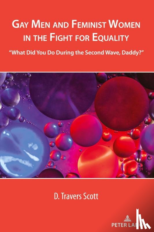 Scott, D. Travers - Gay Men and Feminist Women in the Fight for Equality