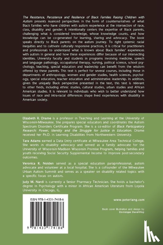 Drame, Elizabeth, Adams, Tara, Nolden, Veronica, Nardi, Judy - The Resistance, Persistence and Resilience of Black Families Raising Children with Autism
