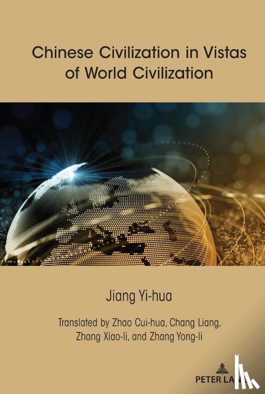 Yi-hua, Jiang - Chinese Civilization in Vistas of World Civilization