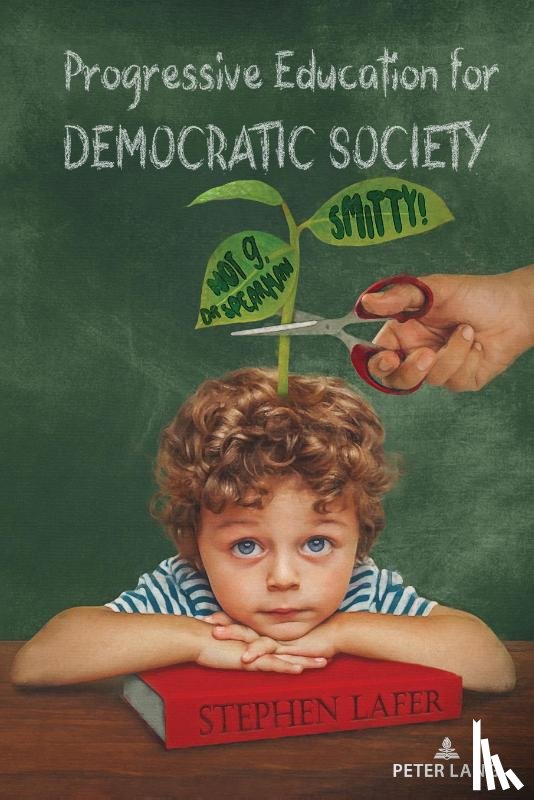 Lafer, Stephen - Progressive Education for Democratic Society