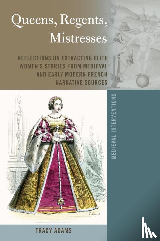Adams, Tracy - Queens, Regents, Mistresses