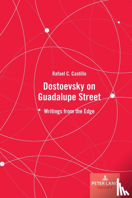 Castillo, Rafael C. - Dostoevsky on Guadalupe Street