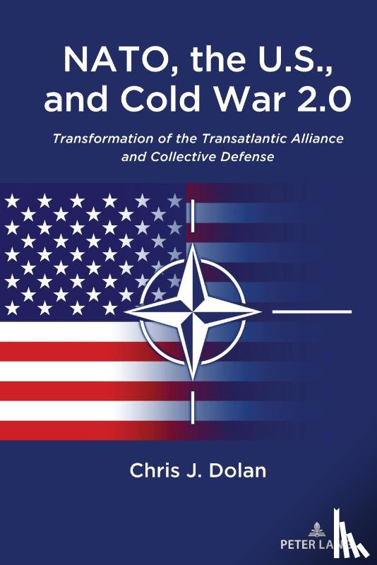 Dolan, Chris J. - NATO, the U.S., and Cold War 2.0