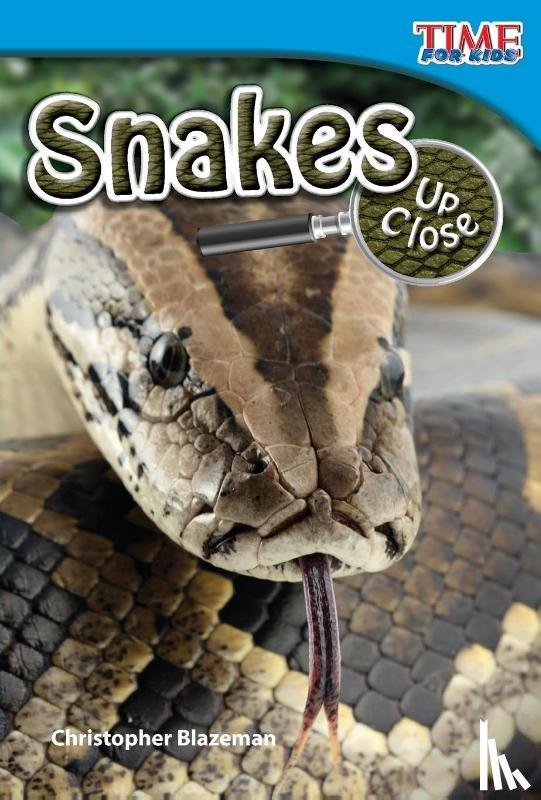 Blazeman, Christopher - Snakes Up Close