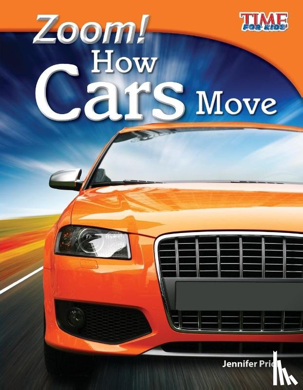 Prior, Jennifer - Zoom! How Cars Move