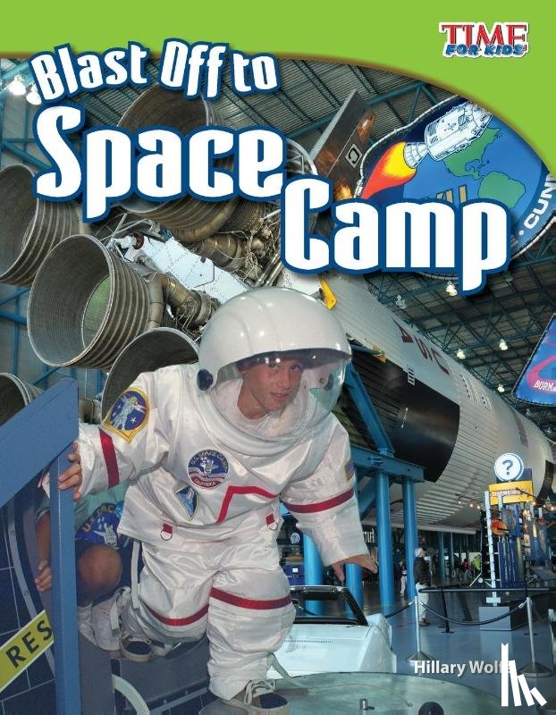 Wolfe, Hillary - Blast Off to Space Camp
