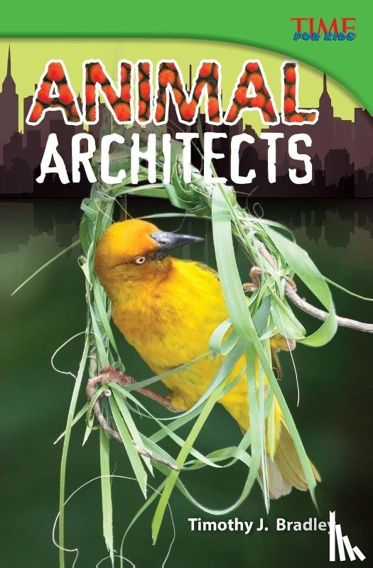 Bradley, Timothy J. - Animal Architects