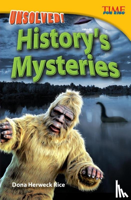 Herweck Rice, Dona - Unsolved! History's Mysteries
