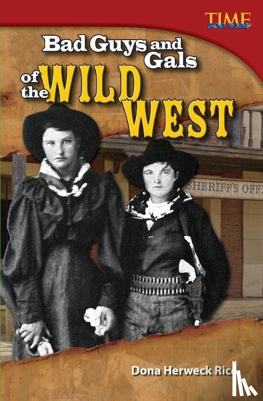 Herweck Rice, Dona - Bad Guys and Gals of the Wild West
