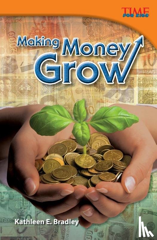 Bradley, Kathleen, Bradley, Kathleen E. - Making Money Grow