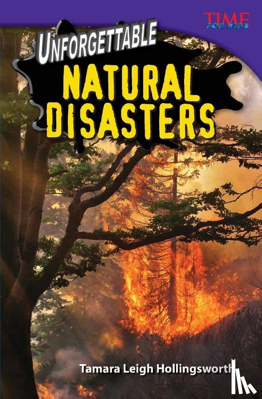 Hollingsworth, Tamara - Unforgettable Natural Disasters
