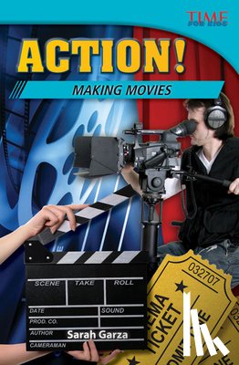 Garza, Sarah - Action! Making Movies