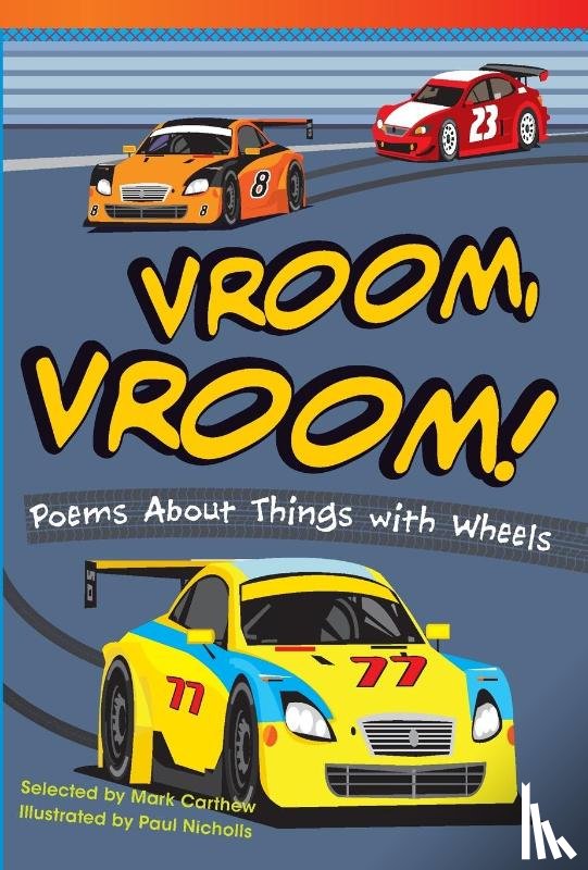 Carthew, Mark - Vroom, Vroom! Poems About Things with Wheels