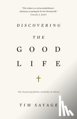 Savage, Tim - Discovering the Good Life