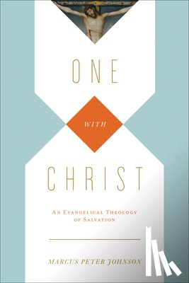 Johnson, Marcus Peter - One with Christ