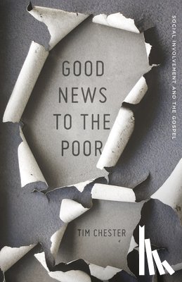 Chester, Tim - GOOD NEWS TO THE POOR