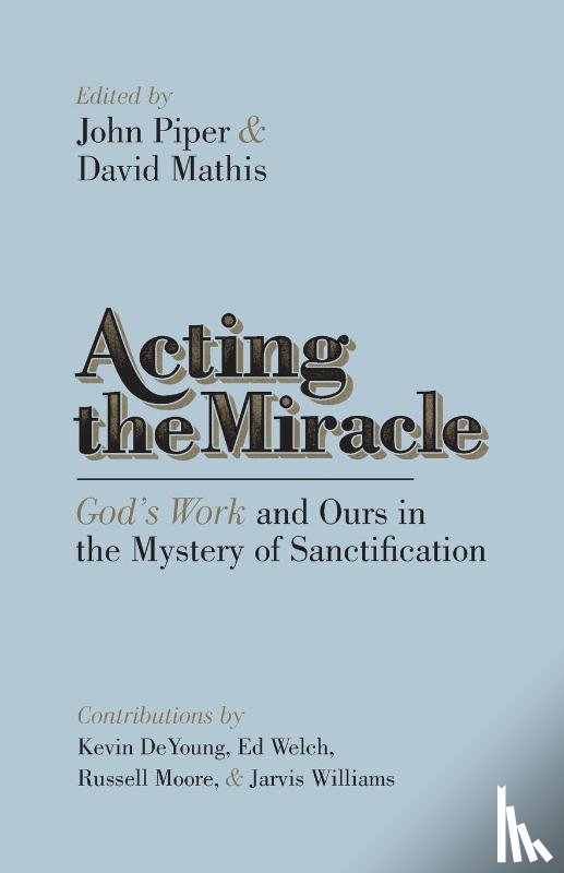  - Acting the Miracle