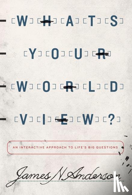 Anderson, James N - Anderson, J: What's Your Worldview?