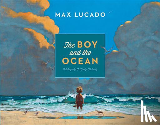 Lucado, Max - The Boy and the Ocean